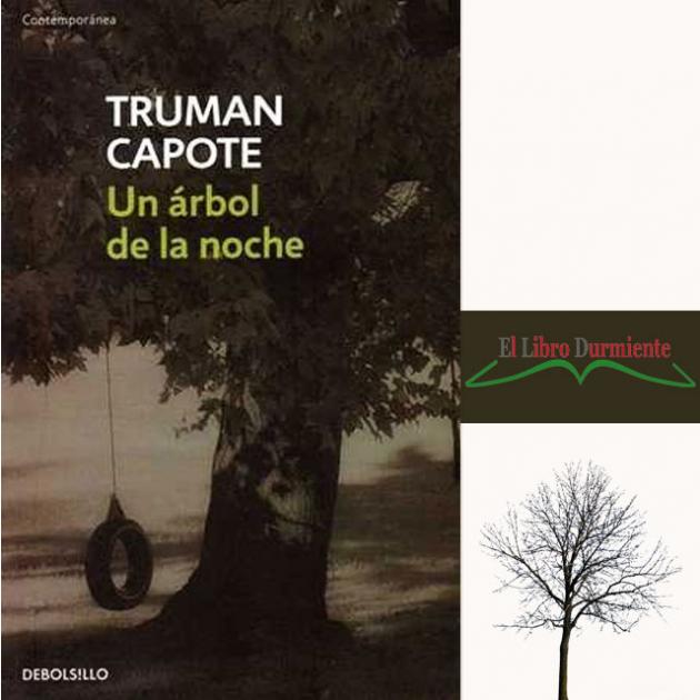 Resea Un Rbol De La Noche Del Escritor Truman Capote